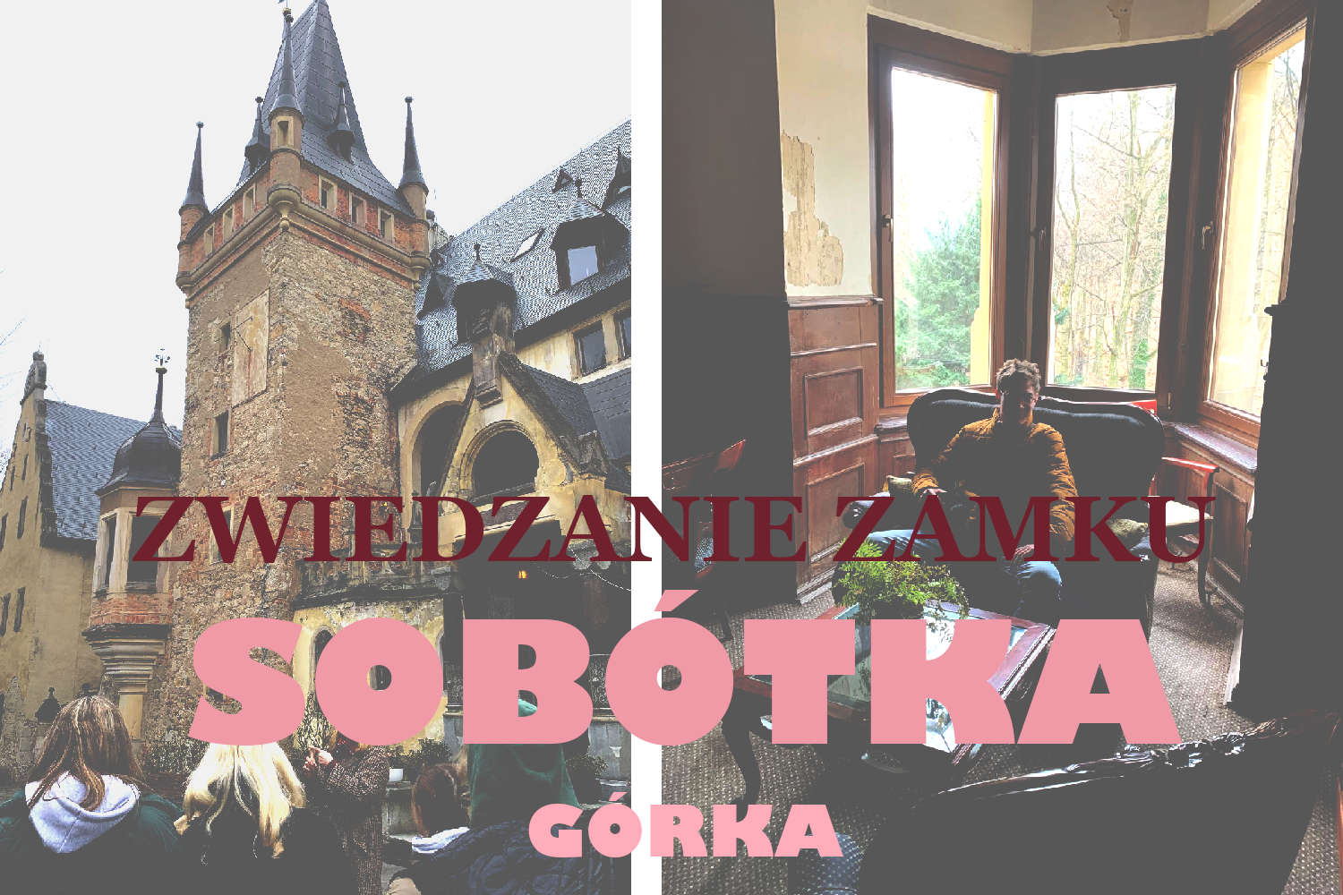 Zwiedzanie zamku w Sobótce Górce